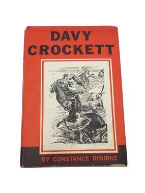 Davy Crockett Illustrated Hardcover Book Club Edition 1962 Constance Rourke